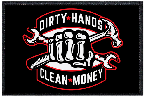 Dirty Hands Clean Money